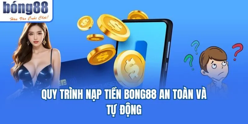 Bong88 eflash.in 🎖️ Link Tải Bong88.Com Chính Thức 2026 Quy trình nạp tiền Bong88 an toàn và tự động