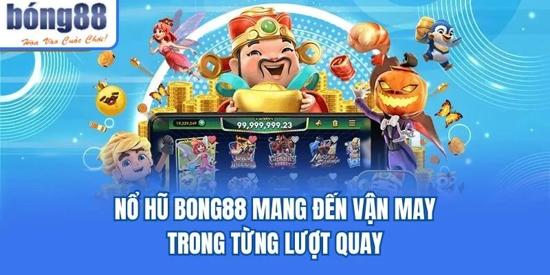 Bong88 eflash.in 🎖️ Link Tải Bong88.Com Chính Thức 2026 Nổ hũ Bong88 mang đến vận may trong từng lượt quay